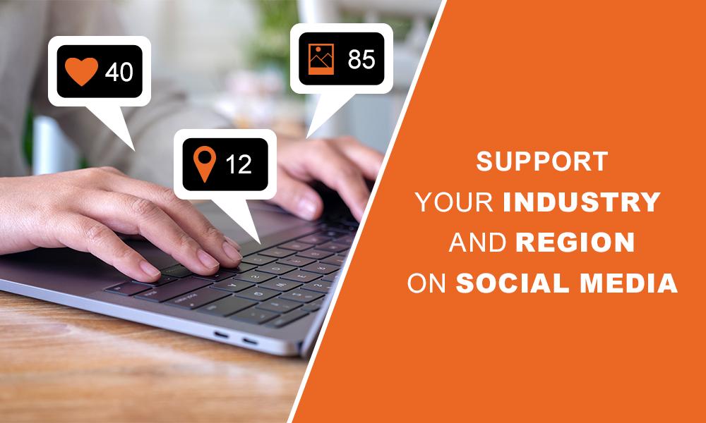 Support Your Industry and Region on Social Media